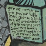 Excerpt from "The New Colossus" by Emma Lazarus; photo of a mural in Phoenix, Arizona.